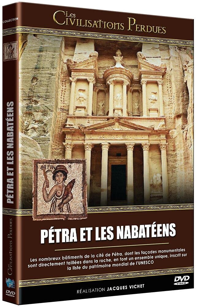 Les civilisations perdues : jordanie pétra et les nabatéens