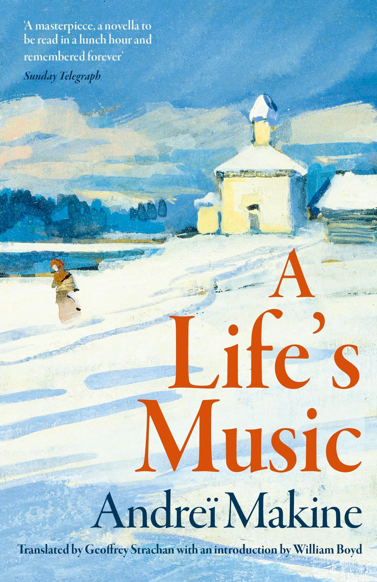 A Life's Music: 'Moving, haunting . . . a mini-masterpiece' - William Boyd, Guardian
