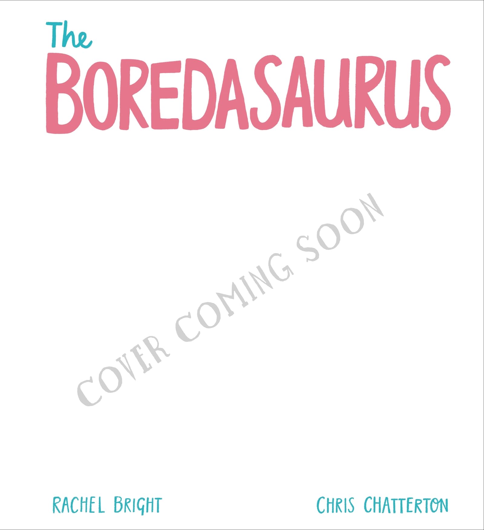 The Boredysaurus (A DinoFeelings Book