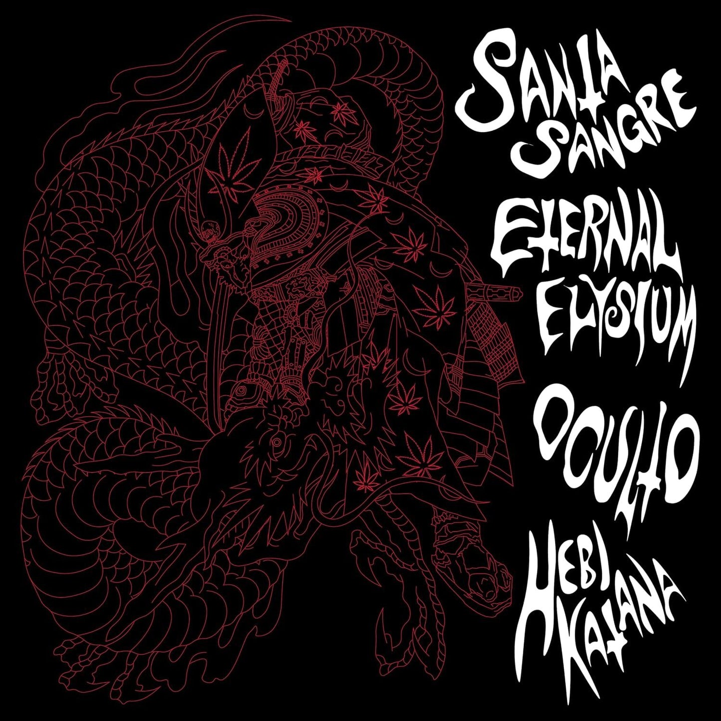 Santa Sangre/Eternal Elysium/Oculto/Hebi Katana