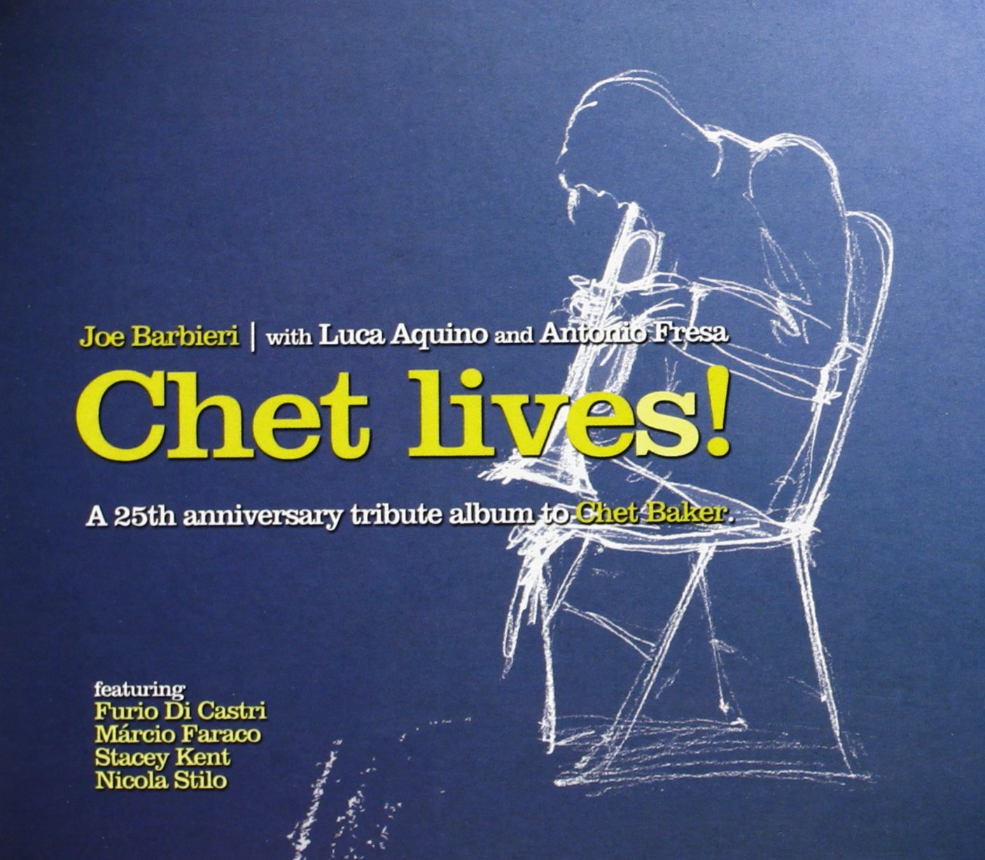 Chet Lives!