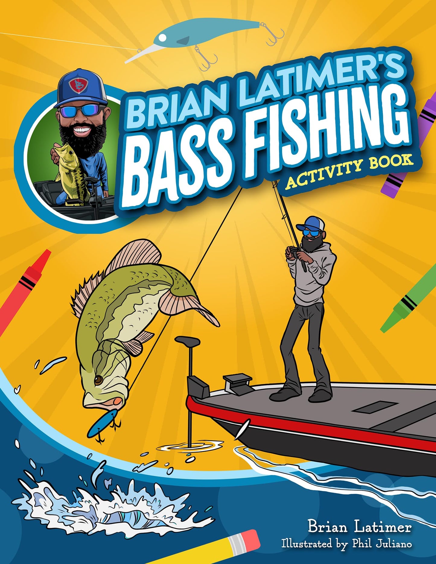 Brian Latimer's Bass Fishing Activity Book (Color and Learn