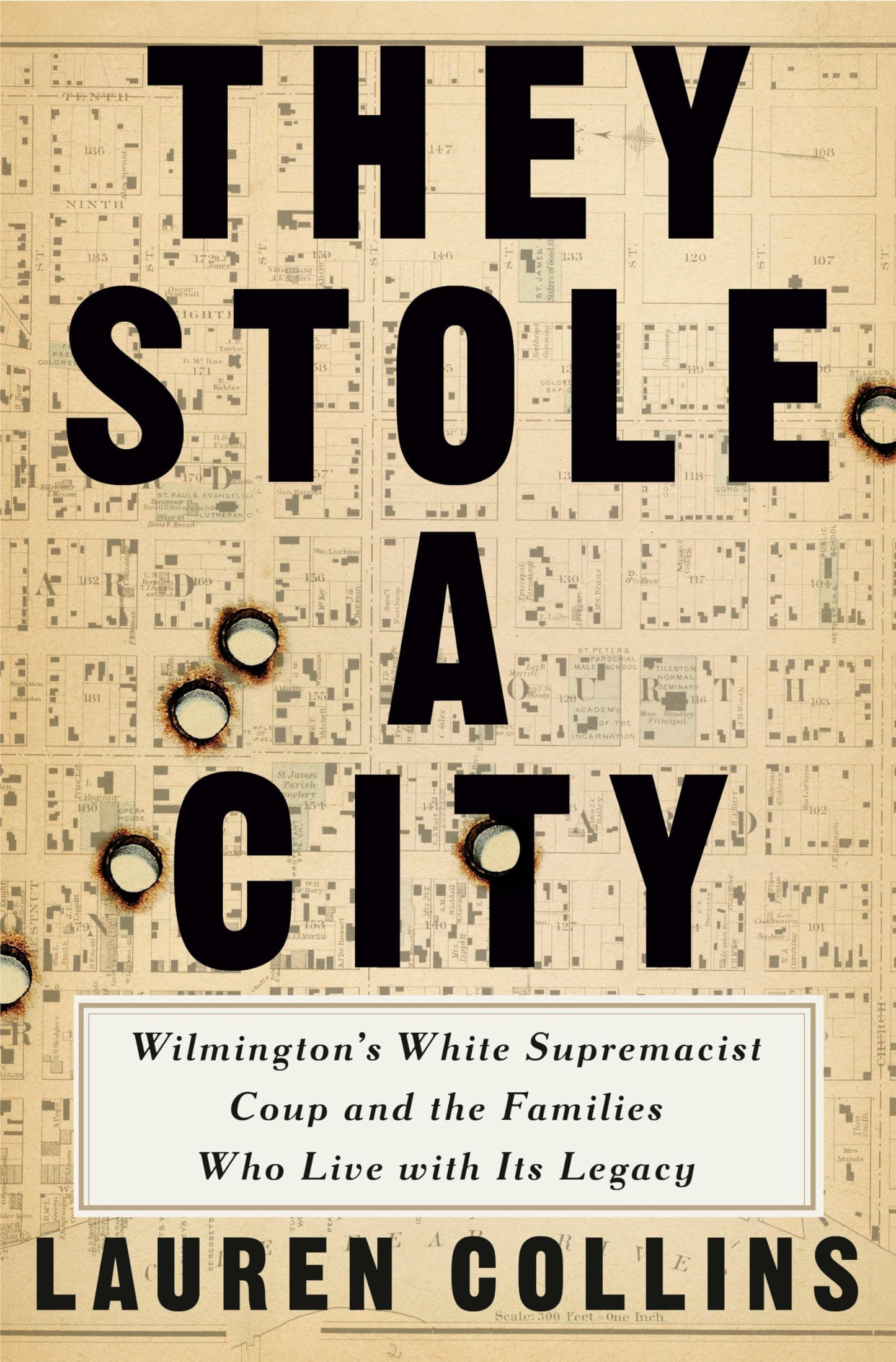 They Stole a City: Wilmington's White Supremacist Coup and the Families Who Live With Its Legacy