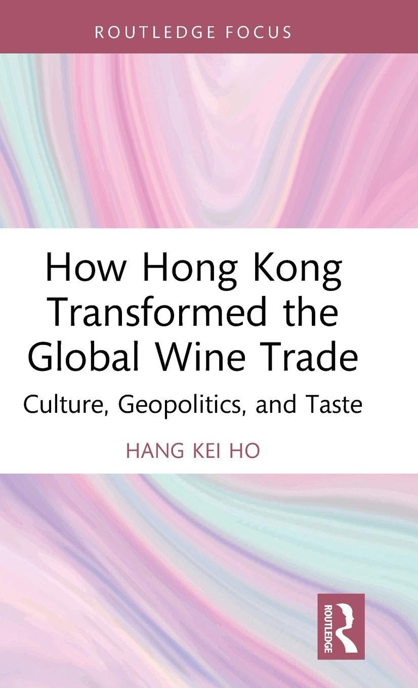 How Hong Kong Transformed the Global Wine Trade