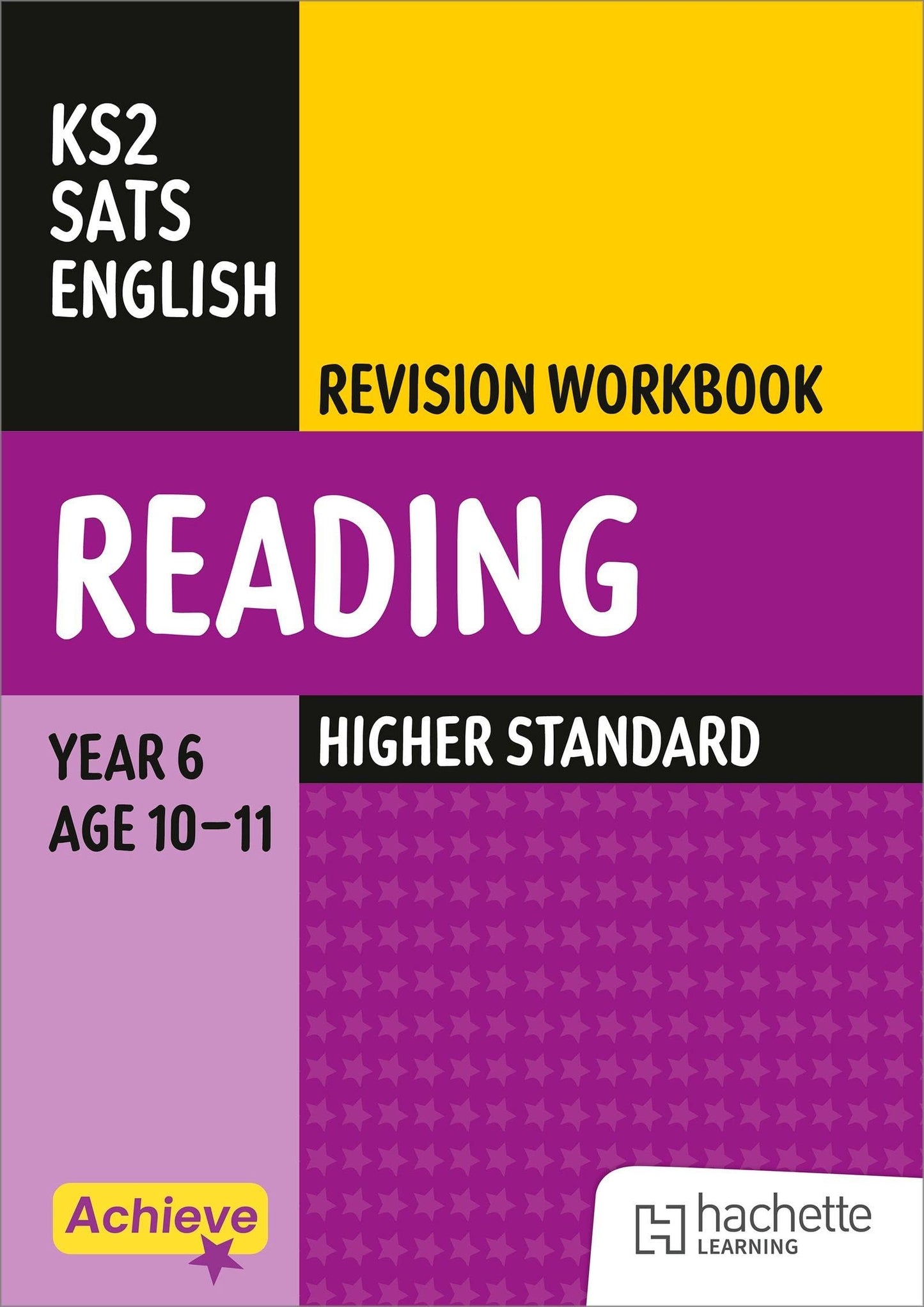 Achieve SATs: KS2 Reading Revision Workbook (Higher) for the 2027 SATs tests (Achieve KS2 SATs Revision