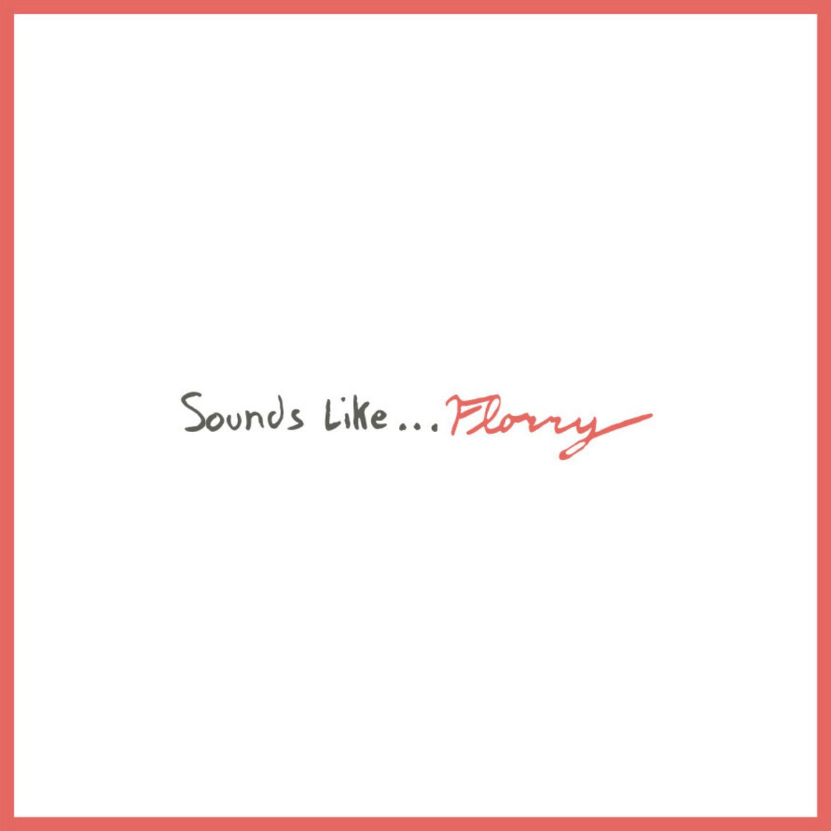 Sounds Like...