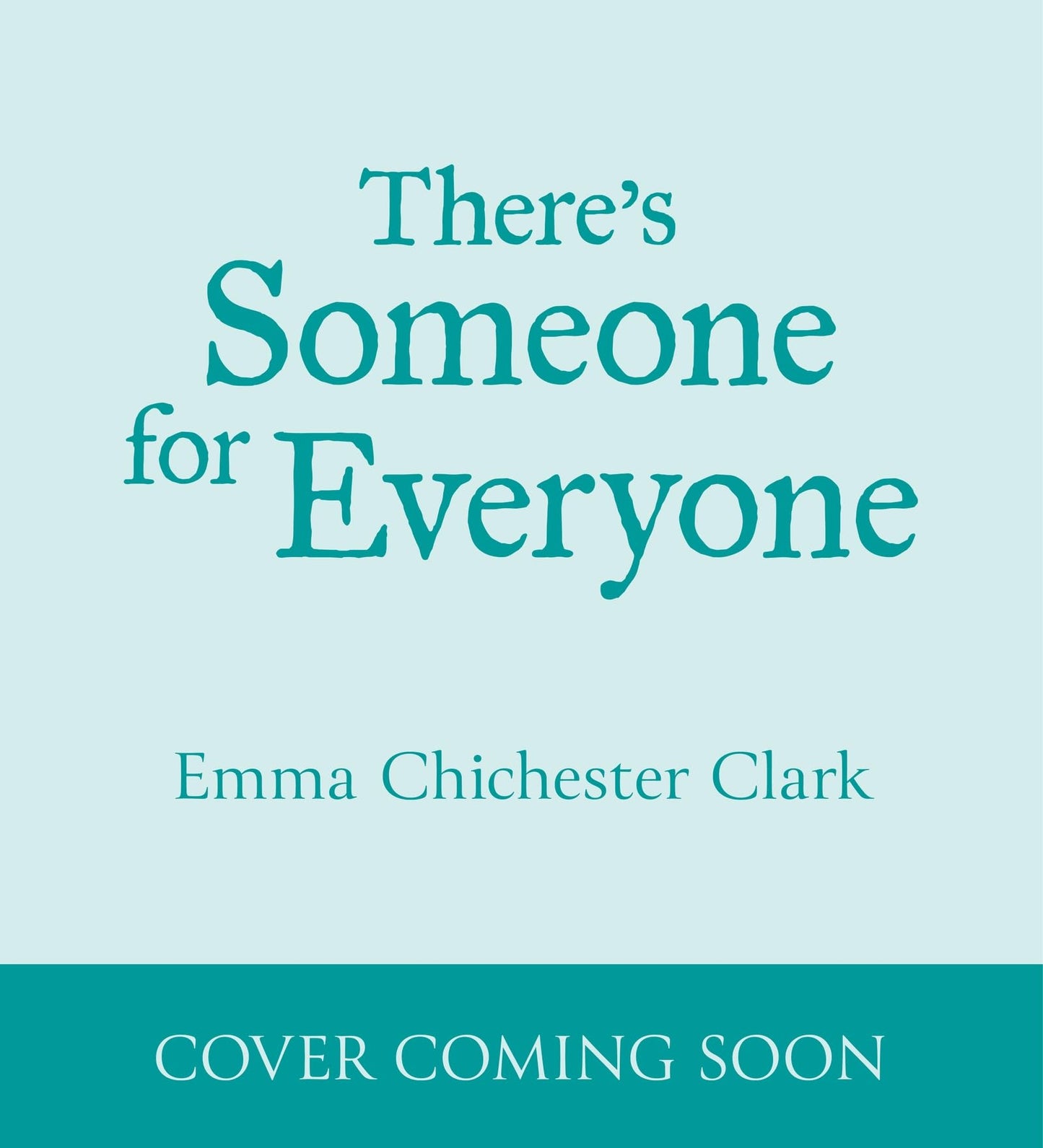 There's Someone for Everyone