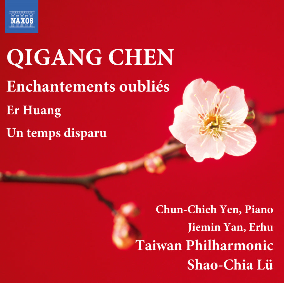 Qigang Chen: Enchantements Oubliés