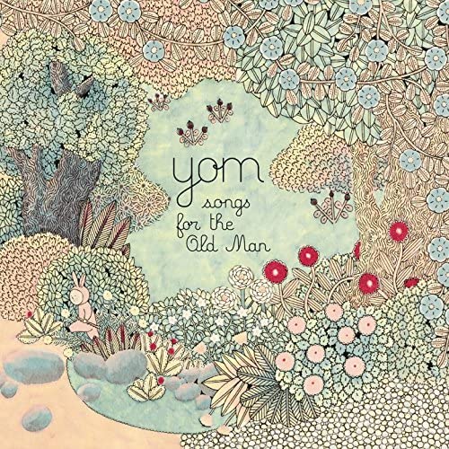 Yom - Songs For The Old Man