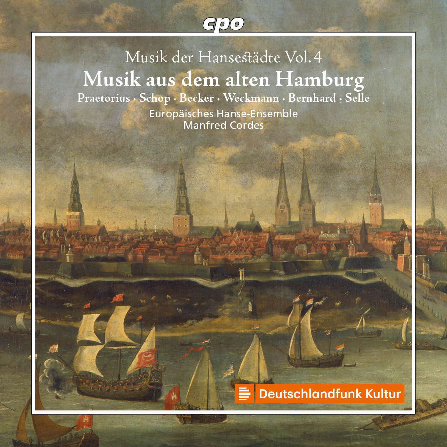 Musik Der Hansestädte, Vol. 4: Musik Aus Dem Alten Hamburg - Volume 4