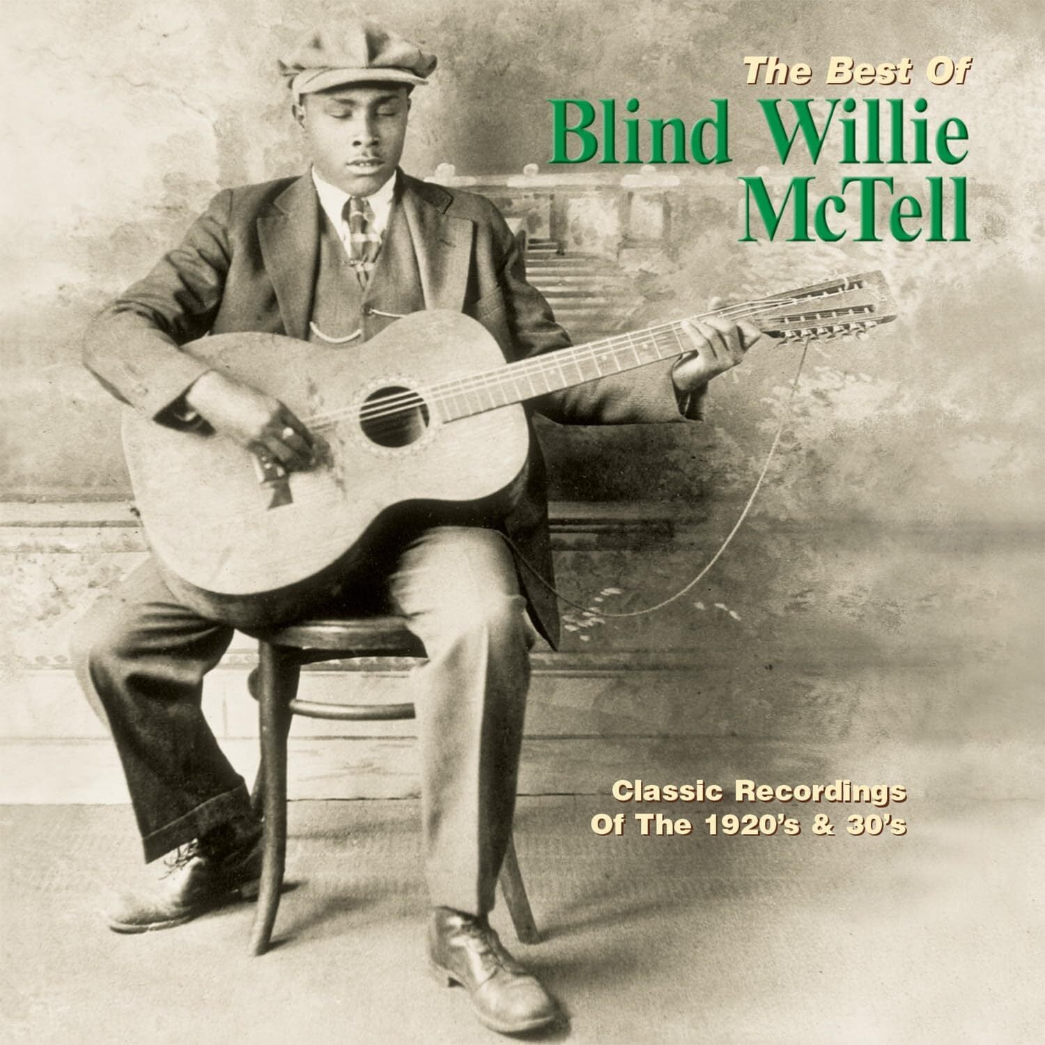 The Best Of Blind Willie Mctell