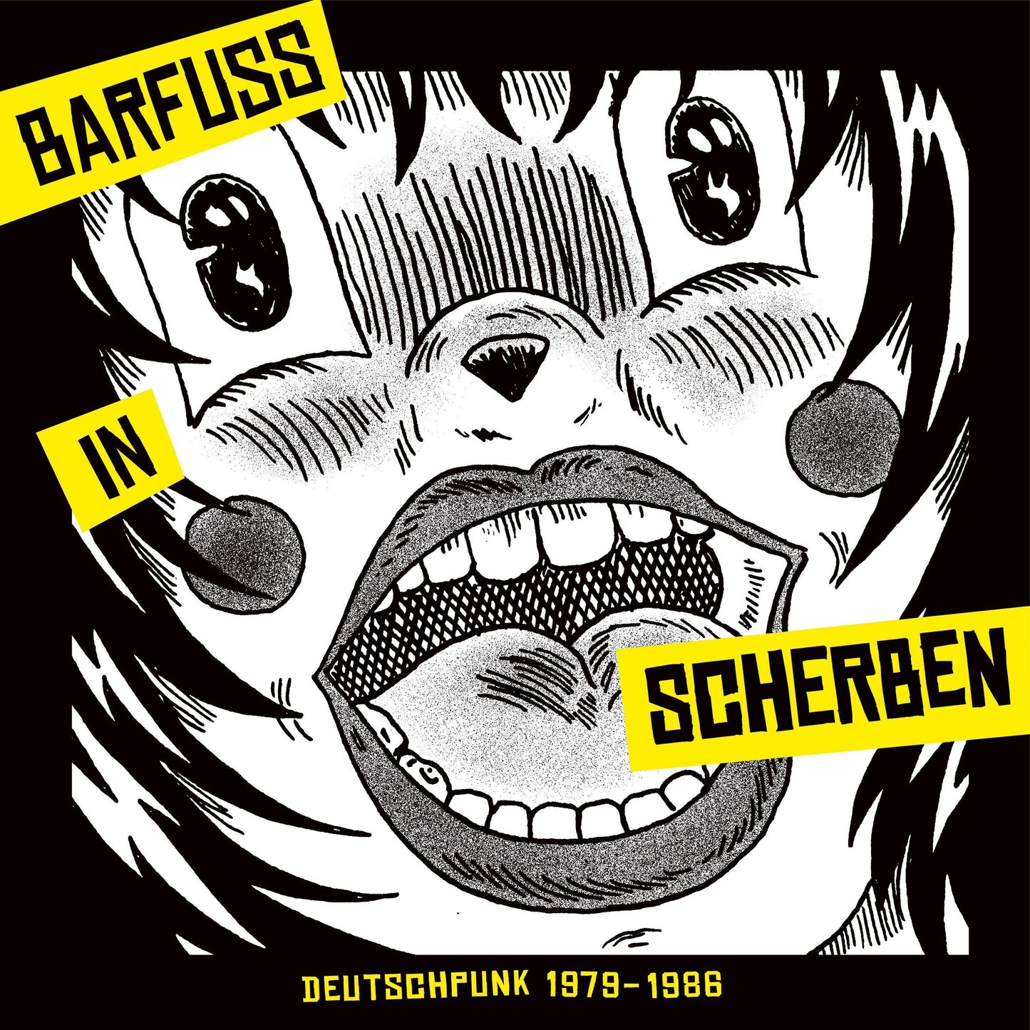 Barfuss in Scherben: Deutschpunk 1979-1986