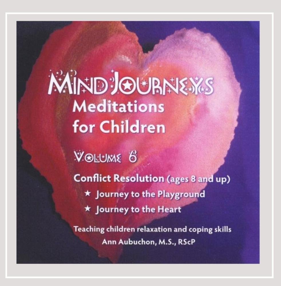 Mindjourneys: Meditations Children 6
