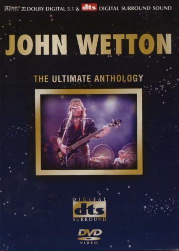 John Wetton - the Ultimate Anthology
