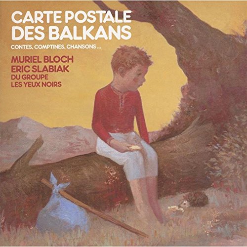 Carte Postale Des Balkans : Contes, Comptines, Chansons...