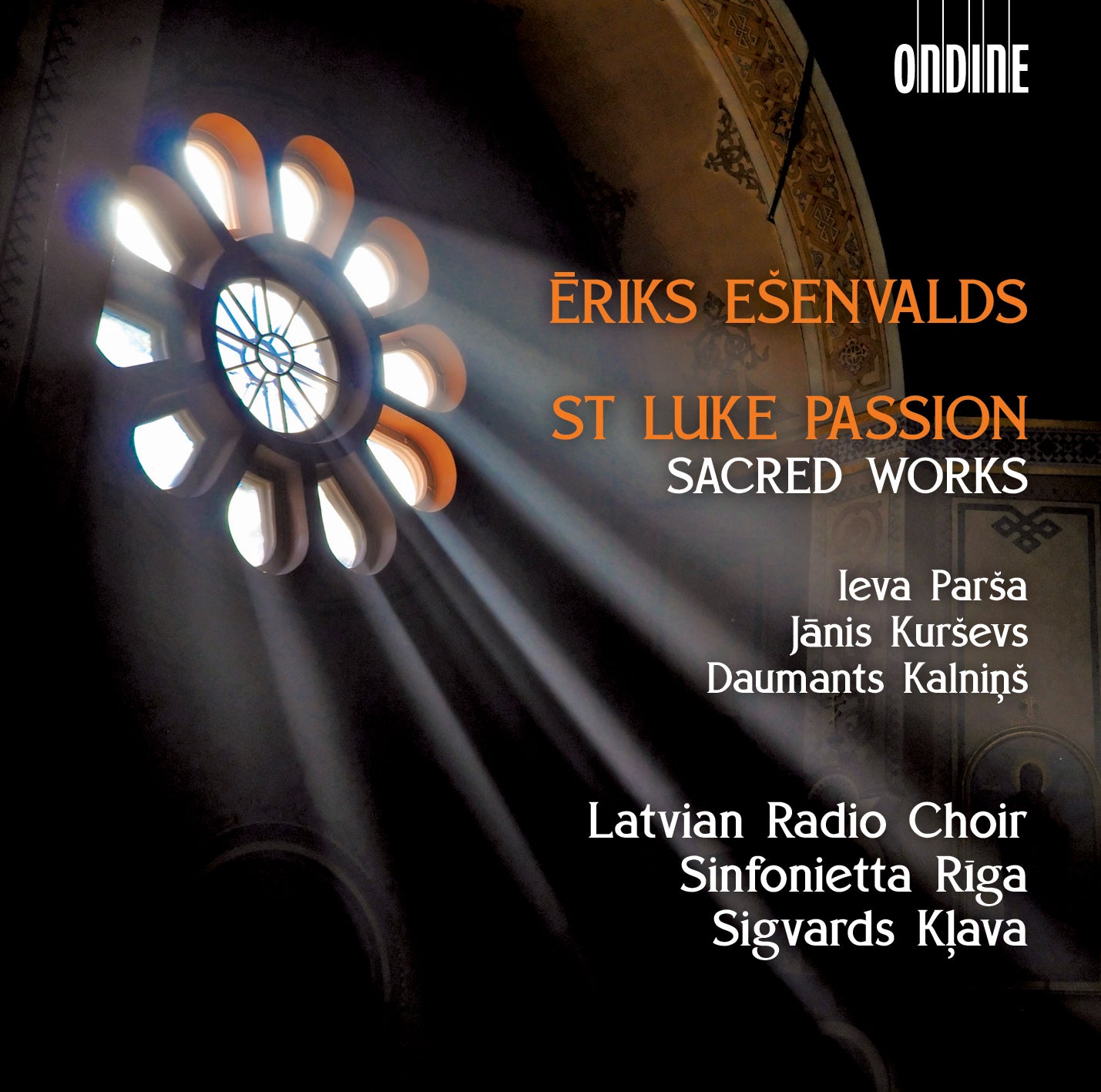 Eriks Esenvalds: St Luke Passion/Sacred Works