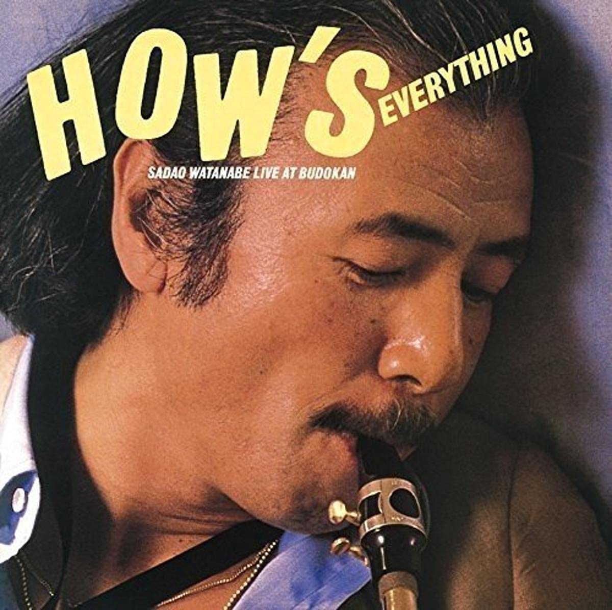 渡辺貞夫ライヴ・アット武道館~ハウズ・エヴリシング(期間生産限定盤) - 渡辺 貞夫
