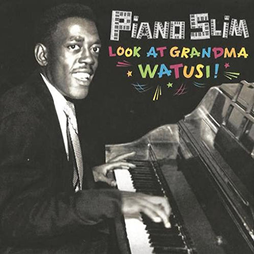 Look at Grandma Watusi!: The Unreleased Masters Collection 1959-1962