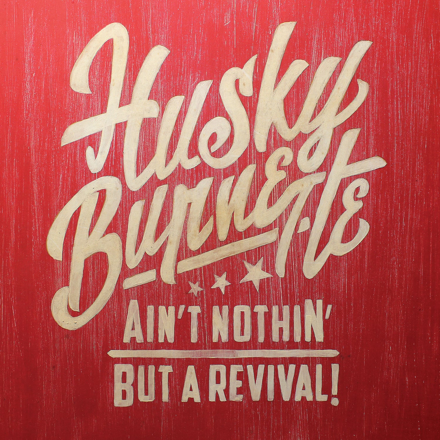 Ain't Nothin' But a Revival