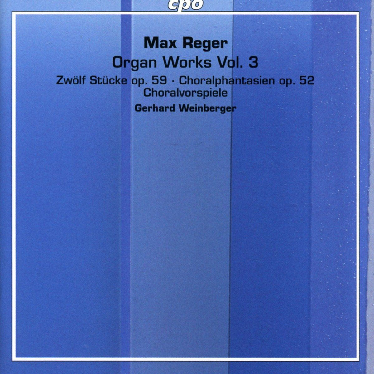Max Reger: Organ Works - Volume 3