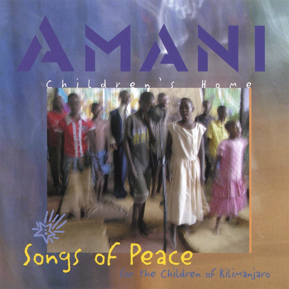 Songs Of Peace For The Children Of Kilimanjaro