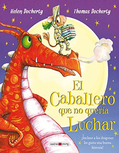 El Caballero Que No Queria Luchar / The Knight Who Wouldn`T Fight