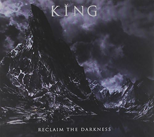 King - Reclaim The Darkness