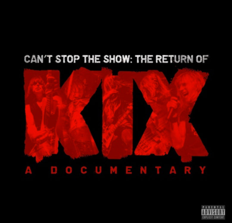 KIX - CAN'T STOP THE SHOW: THE RETURN OF KIX (1 DVD)
