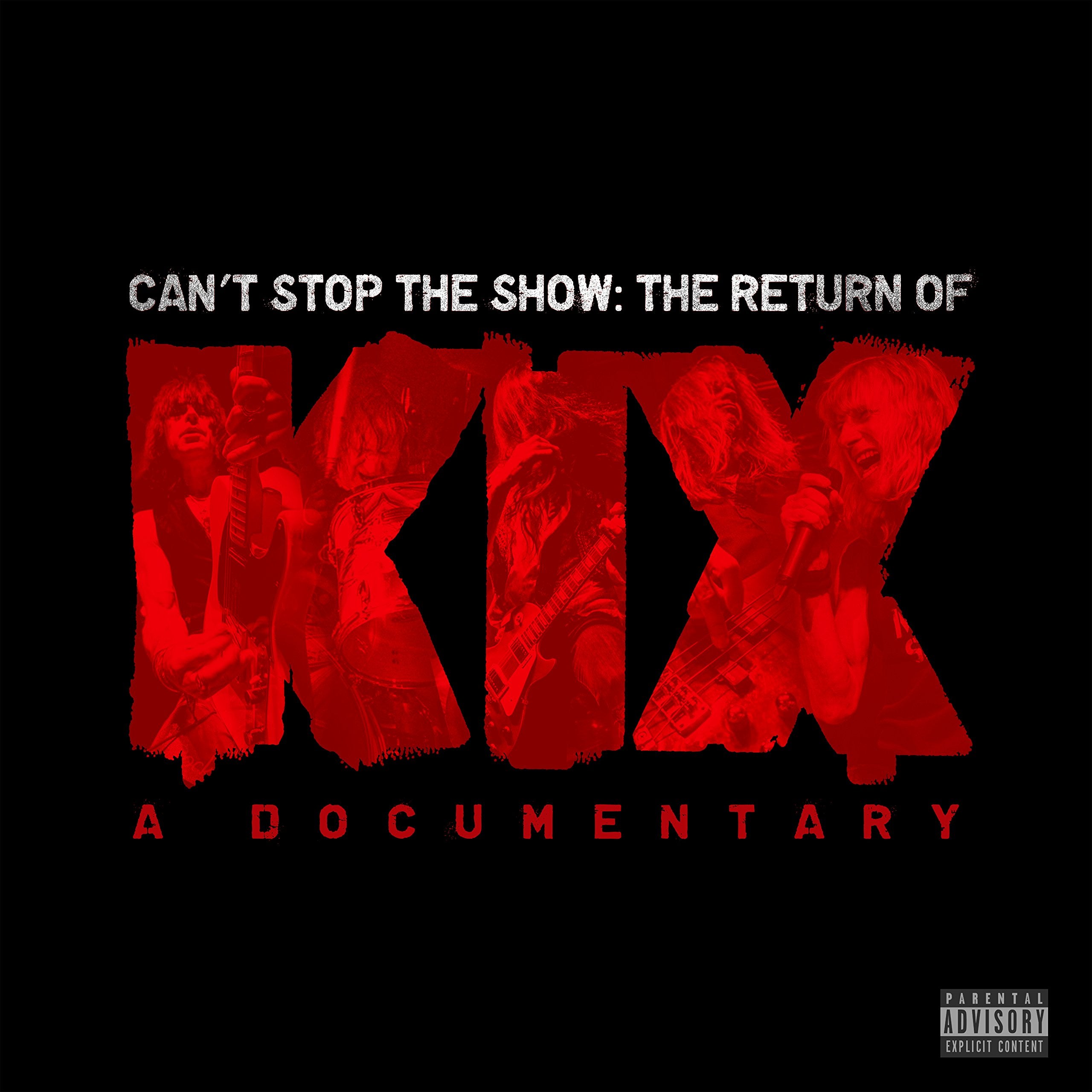 KIX - CAN'T STOP THE SHOW: THE RETURN OF KIX (1 DVD)