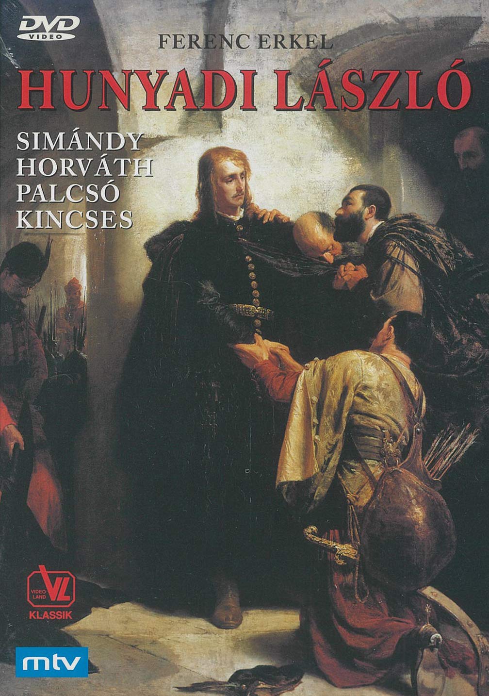 Erkel - Hunyadi Laszlo (Medveczky, Simandy, Horvath)