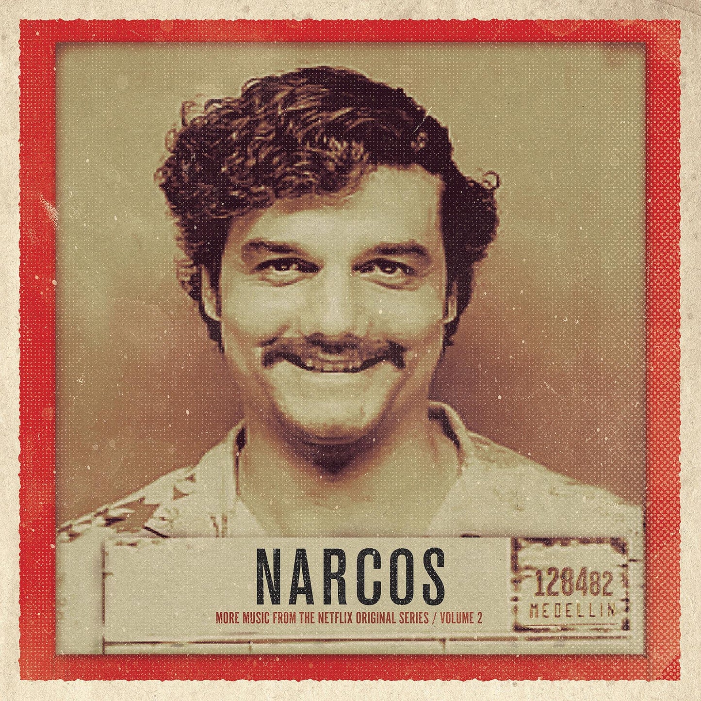 Narcos, Vol. 2 More Music From The Netflix Original Series
