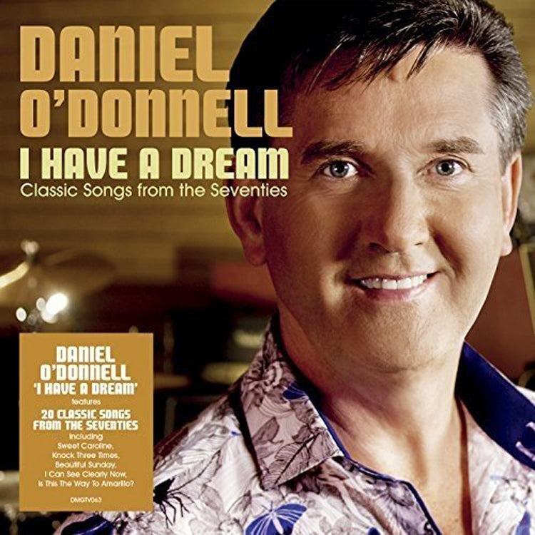 I Have a Dream: Classic Songs from the Seventies