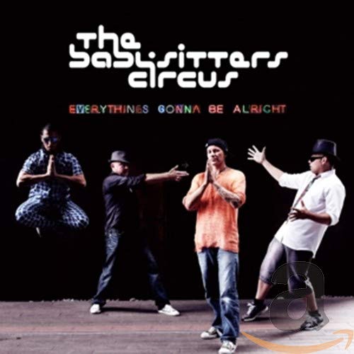 The Babysitters Circus - Everything's Gonna Be Alright