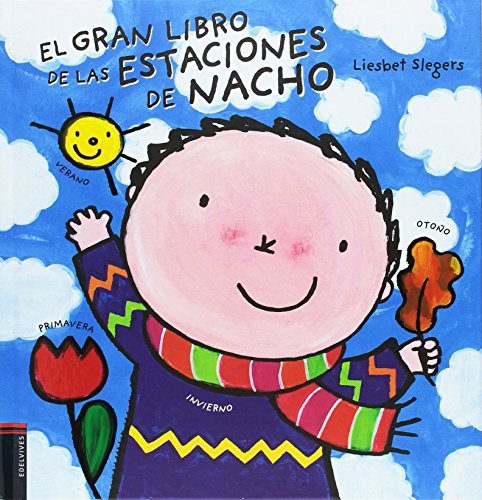 El Gran Libro De Las Estaciones De Nacho / Kevin`S Big Book Of Seasons