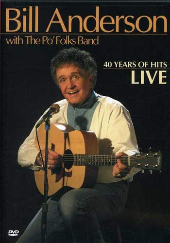 Bill Anderson-40 Years Of Hits Live -Dvd