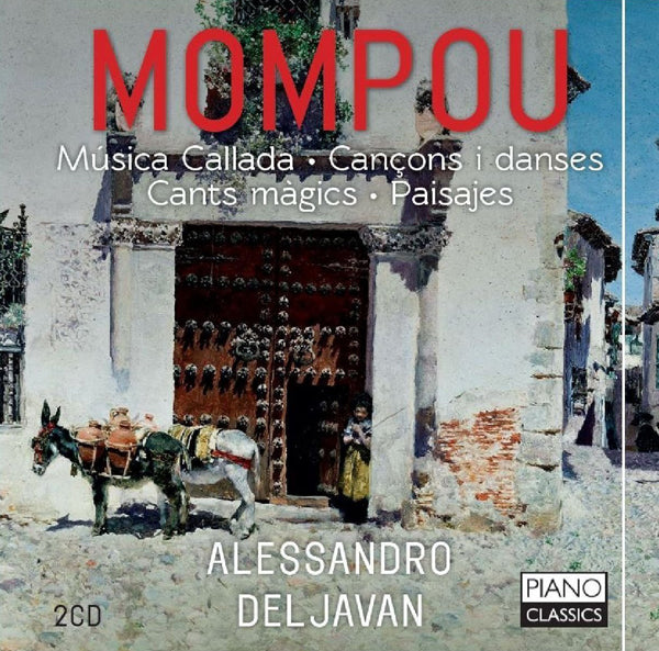 Mompou: Música Callada/Cançons I Danses/Cants Magics/Paisajes