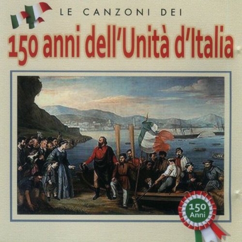 150 Anni Dell`Unita` D`Italia