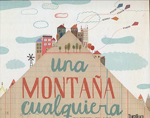 Una Monta?A Cualquiera / Any Mountain