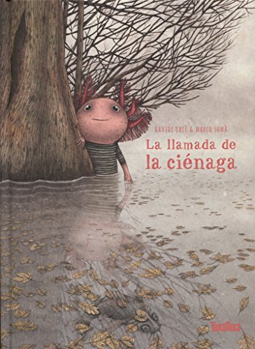 La Llamada De La Ci?Naga / The Call Of The Swamp
