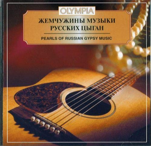 Pearls of Russian Gypsy Music - Grokhovsky