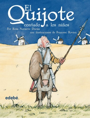 El Quijote Contado A Los Ninos / Don Quixote Told To Children