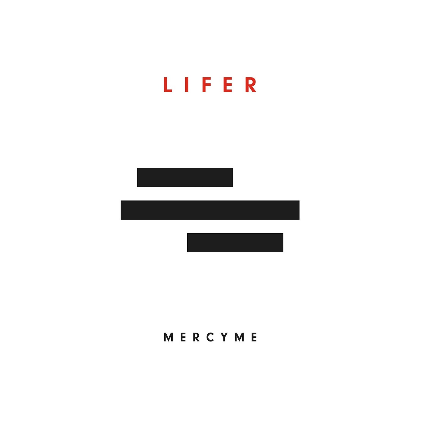 Mercy Me - Lifer