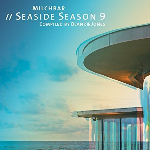 Milchbar // Seaside Season 9: Compiled By Blank & Jones