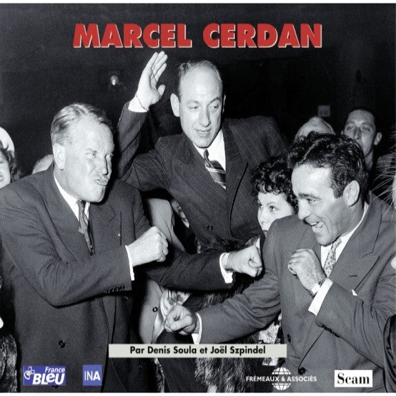 Marcel Cerdan: Archives Et Témoignages