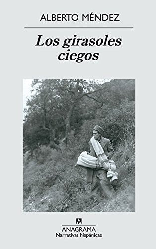 Los Girasoles Ciegos / Blind Sunflowers