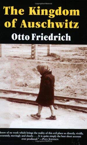 The Kingdom of Auschwitz