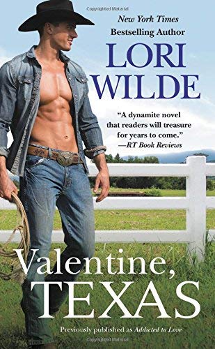 Valentine, Texas (Previously Published as Addicted to Love)