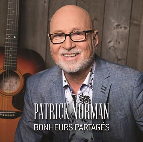 Patrick Norman - Bonheurs Partages