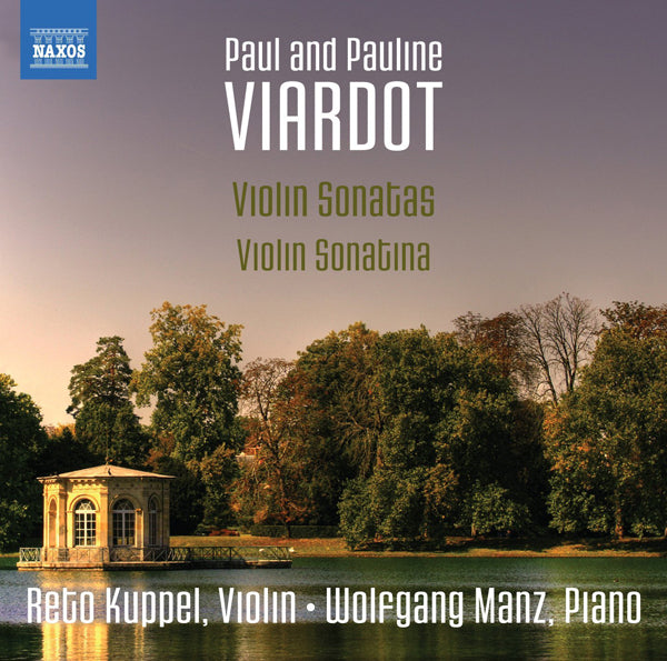 Paul and Pauline Viardot: Violin Sonatas/Violin Sonatina