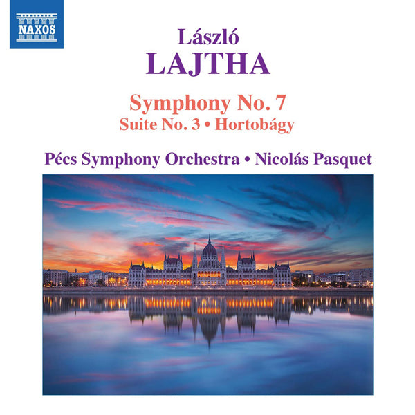 László Lajtha: Symphony No. 7/Suite No. 3/Hortobágy